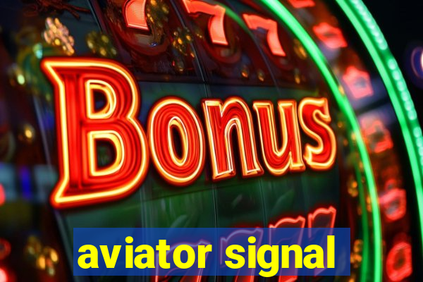 aviator signal